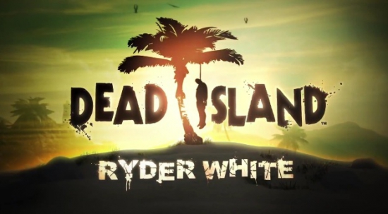 Dead Island Ryder White - Обзор
